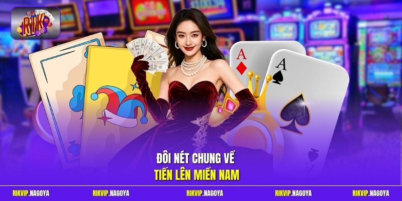 Đôi nét chung về  Tiến Lên Miền Nam