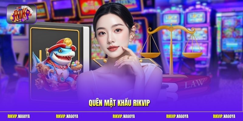 quên mật khẩu Rikvip