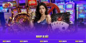 Rikvip Bị Bắt