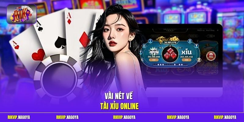 Vài nét về Tài Xỉu online 